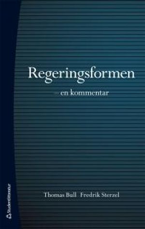 Regeringsformen :  en kommentar |  2:e upplagan