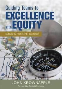 Guiding Teams to Excellence With Equity | 1:a upplagan