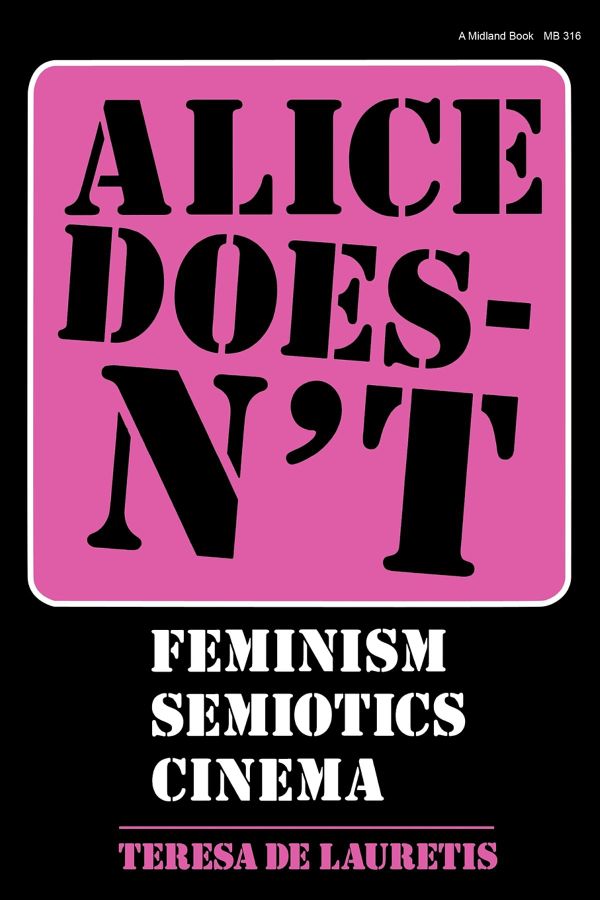 Alice doesnt - feminism, semiotics, cinema | 0:e upplagan