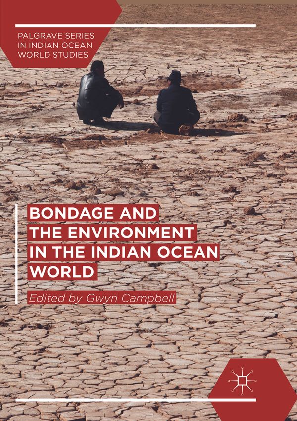 Bondage and the Environment in the Indian Ocean World | 1:a upplagan