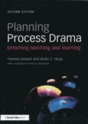 Planning Process Drama |  2:e upplagan