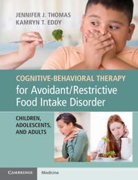 Cognitive-Behavioral Therapy for Avoidant/Restrictive Food Intake Disorder | 0:e upplagan