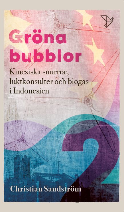 Gröna Bubblor 2: Kinesiska snurror, luktkonsulter och biogas i Indonesien | 0:e upplagan