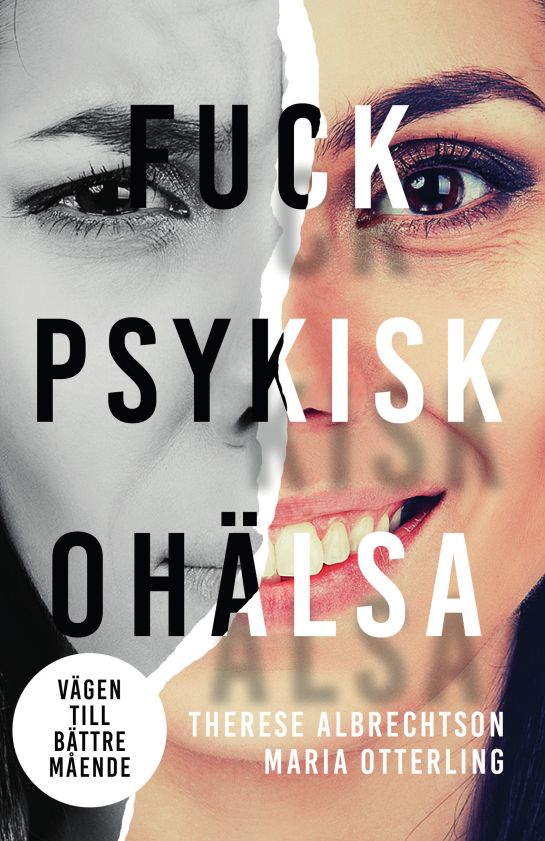 Fuck psykisk ohälsa - vägen till bättre mående | 0:e upplagan