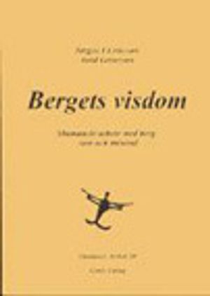 Bergets visdom - Shamanskt arbete med berg, sten och mineraler | 1:a upplagan