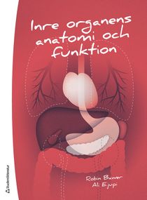 Inre organens anatomi och funktion - ett kompendium