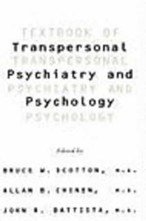 Textbook of Transpersonal Psychiatry and Psychology