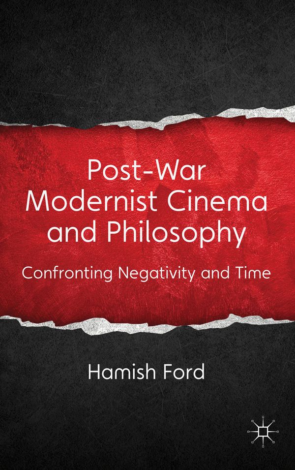 Post-War Modernist Cinema and Philosophy | 2 012:e upplagan