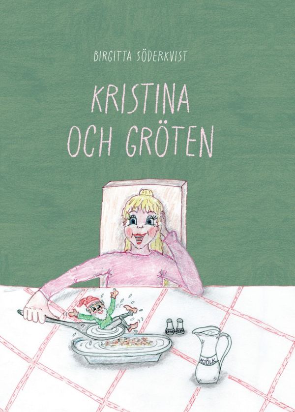 Kristina och gröten | 0:e upplagan