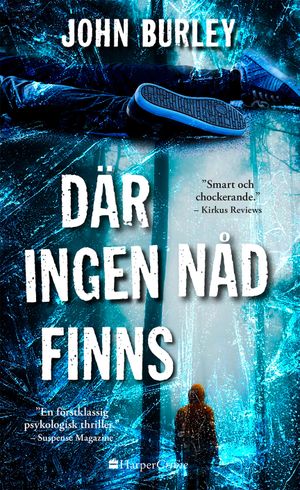 Där ingen nåd finns | 1:a upplagan