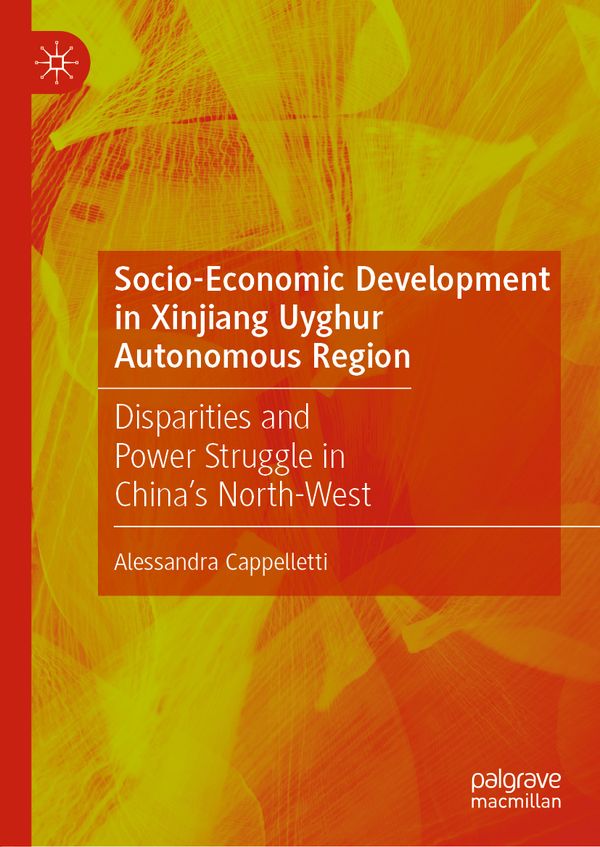 Socio-Economic Development in Xinjiang Uyghur Autonomous Region | 1:a upplagan
