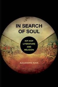 In search of soul - hip-hop, literature, and religion | 0:e upplagan