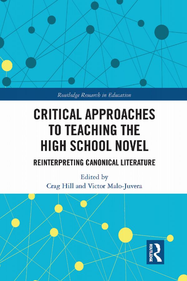 Critical Approaches to Teaching the High School Novel | 1:a upplagan