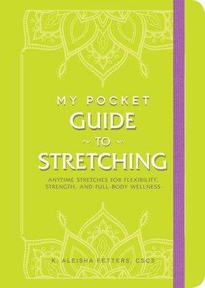 My Pocket Guide To Stretching