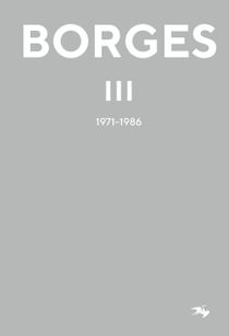BORGES 3 : 1971-1986