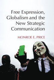 Free Expression Globalism and the New Strategic Communication
