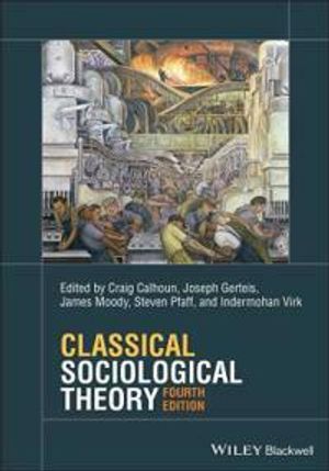 Classical Sociological Theory | 4:e upplagan