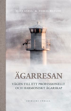 Ägarresan: Vägen till ett professionellt och harmoniskt ägarskap | 1:a upplagan