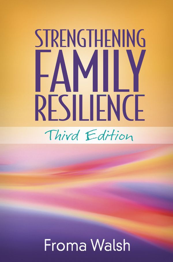 Strengthening Family Resilience, Third Edition | 3:e upplagan
