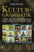 Kulturgrammatik: - hur du ökar din förmåga att umgås över gränserna (2009)