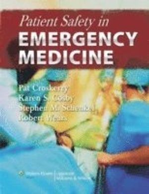 Patient safety in emergency medicine