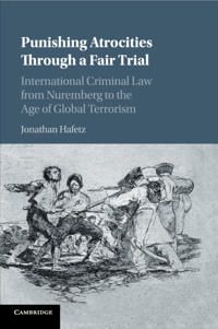 Punishing Atrocities through a Fair Trial | 1:a upplagan