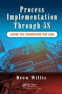 Process Implementation Through 5S | 1:a upplagan