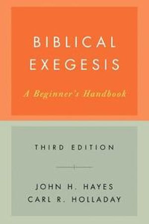 Biblical Exegesis: A Beginners Handbook | 3:e upplagan