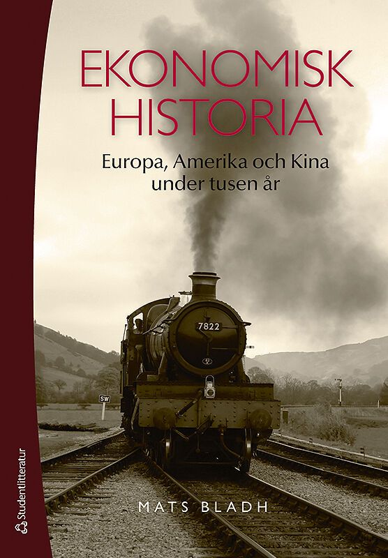 Ekonomisk historia : Europa, Amerika och Kina under tusen år | 2:a upplagan