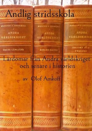 Andlig stridsskola : Lärdomar från Andra världskriget och senare i historie |  2:e upplagan