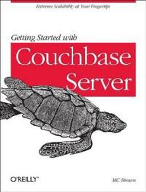 Getting Started with Couchbase Server | 1:a upplagan