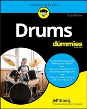 Drums For Dummies |  2:e upplagan