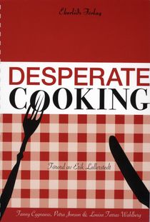 Desperate Cooking