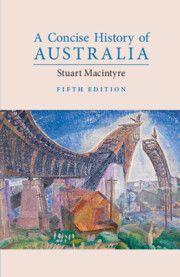 A Concise History of Australia | 5:e upplagan