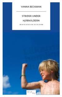 Strider under hjärnåldern : om ADHD, biologism, sociologism | 0:e upplagan