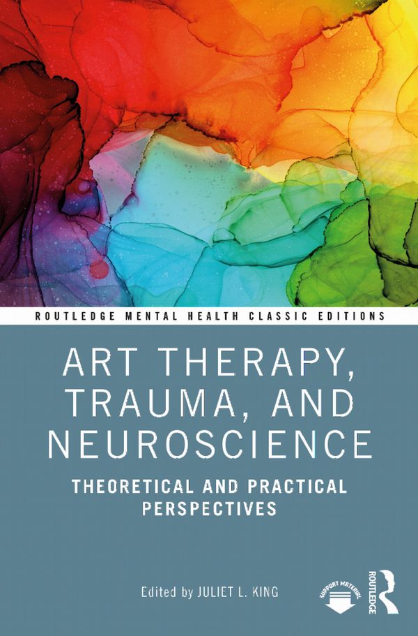 Art Therapy, Trauma, and Neuroscience | 0:e upplagan