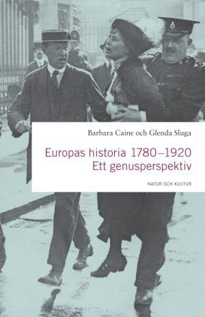 Europas historia 1780-1920 : ett genusperspektiv | 2:a upplagan