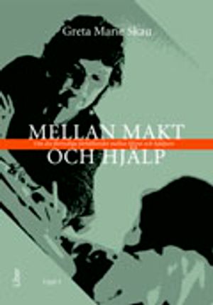 Mellan makt och hjälp | 3:e upplagan