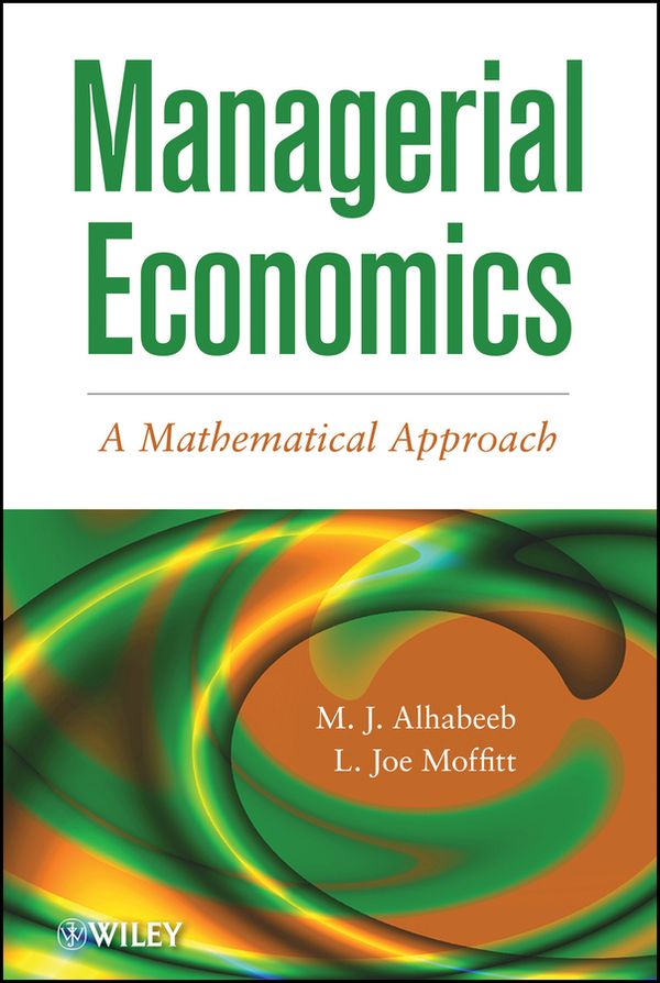 Managerial Economics: A Mathematical Approach | 1:a upplagan