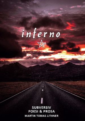 Inferno : subversiv poesi & prosa | 1:a upplagan