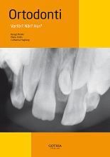 Ortodonti : varför? när? hur?