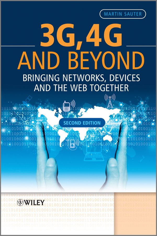 3G, 4G and Beyond: Bringing Networks, Devices and the Web Together, 2nd Edi | 1:a upplagan