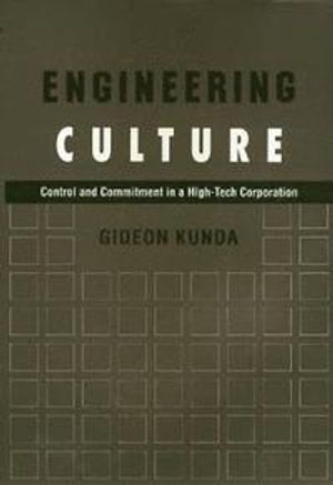 Engineering Culture - Control and Commitment in a High-Tech Corporation |  2:e upplagan