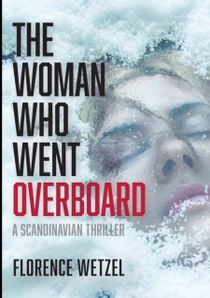 The woman who went overboard : a Scandinavian thriller