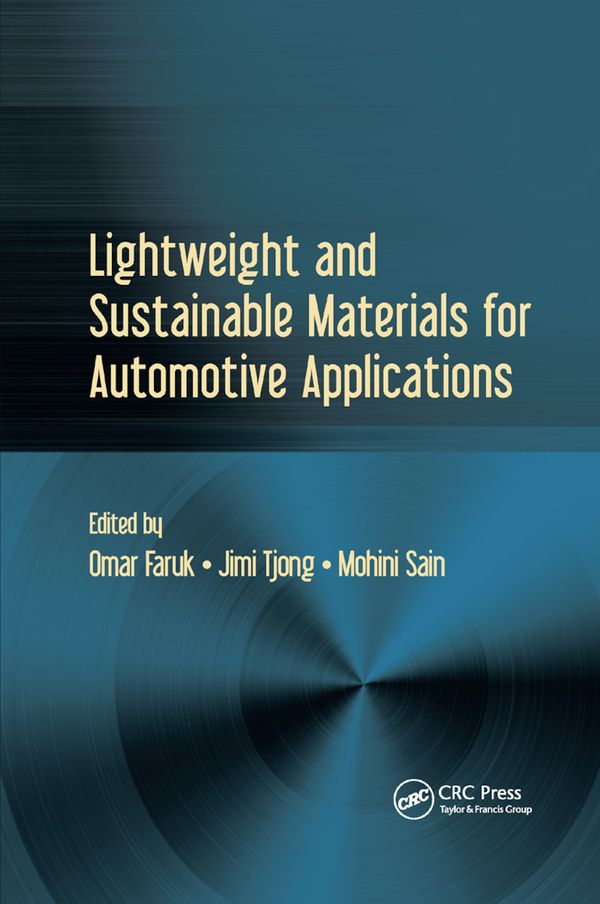 Lightweight and Sustainable Materials for Automotive Applications | 1:a upplagan