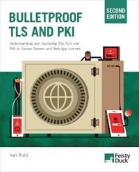 Bulletproof TLS and PKI, Second Edition | 2:a upplagan