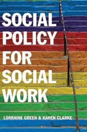 Social Policy for Social Work: A Critical Introduction to Key Themes and Is | 1:a upplagan