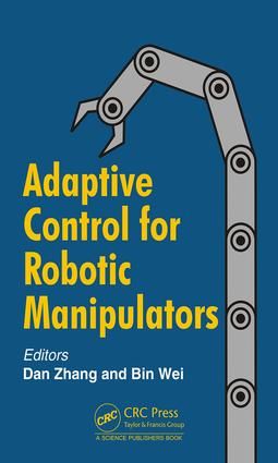 Adaptive Control for Robotic Manipulators | 1:a upplagan