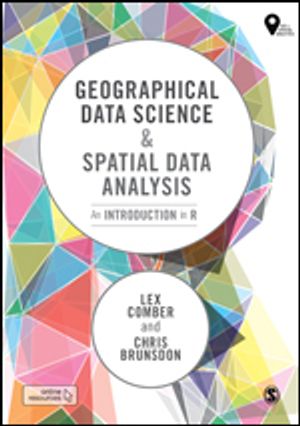 Geographical Data Science and Spatial Data Analysis | 1:a upplagan