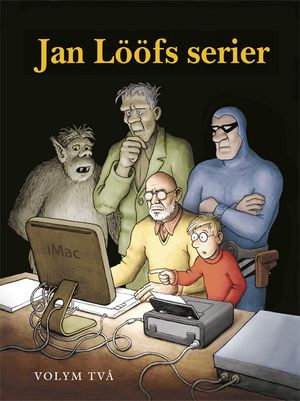 Jan Lööfs serier. Volym två